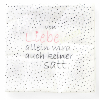 Servietten "Von Liebe allein..." 33x33cm